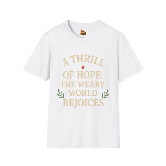 Christmas Collection- A Thrill of Hope the World Rejoices T-Shirt