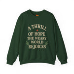 Christmas Collection- A Thrill of Hope The Weary World Rejoices Sweater