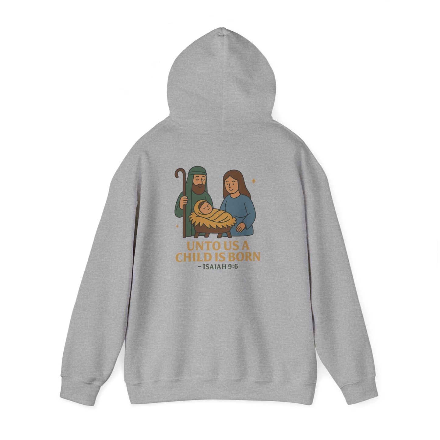 Christmas Collection- Unto Us a Child Is Born Hoodie