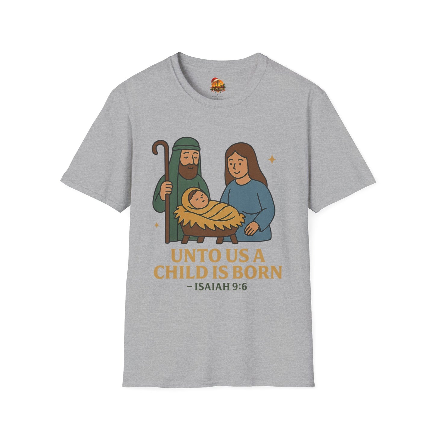 Christmas Collection- Unto Us a Child Is Born T-Shirt