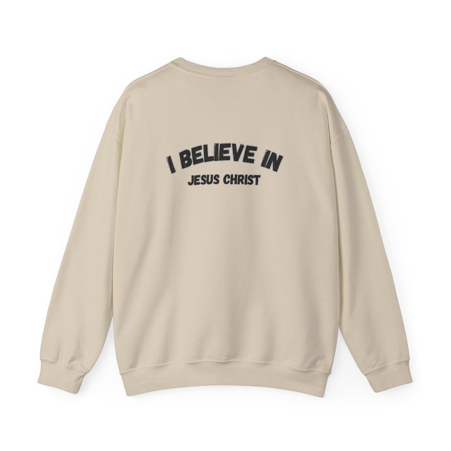 Christian Crewneck Sweatshirt - I Believe in Jesus Christ