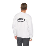 Christian Crewneck Sweatshirt - I Believe in Jesus Christ