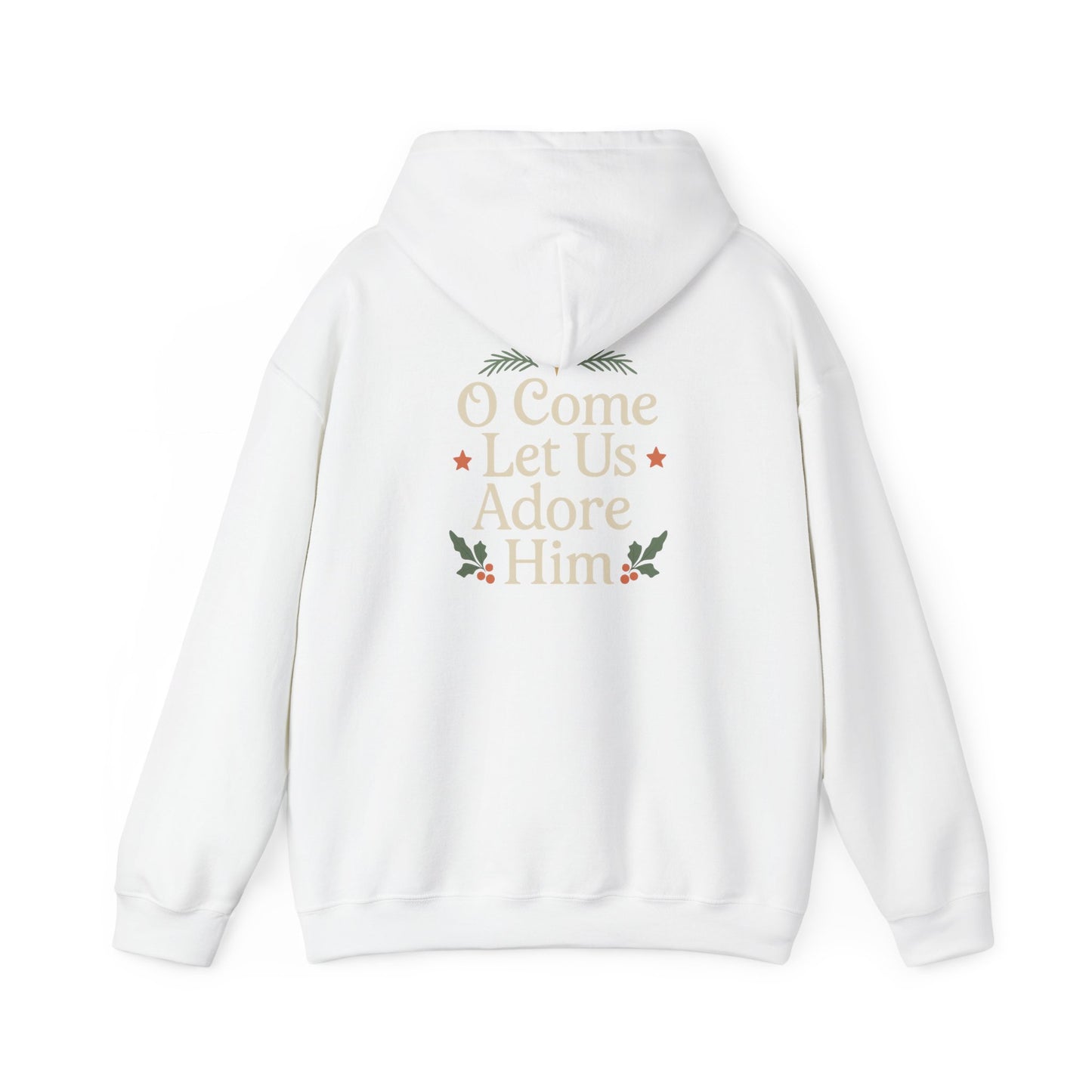 Christmas Collection- O Come Let Us Adore Him Hoodie