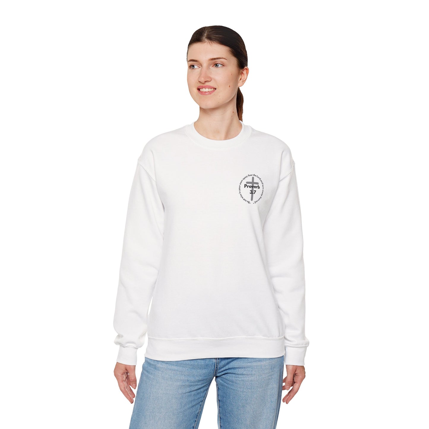 Proverbs 3:7 Unisex Sweatshirt