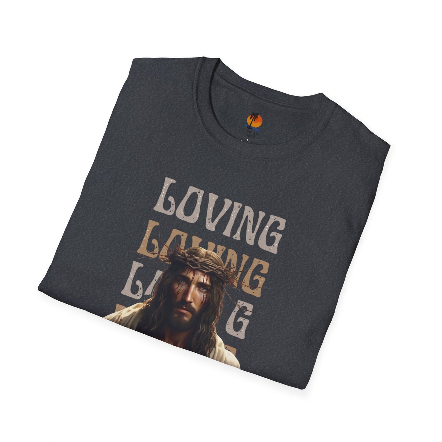 Jesus is loving T-Shirt