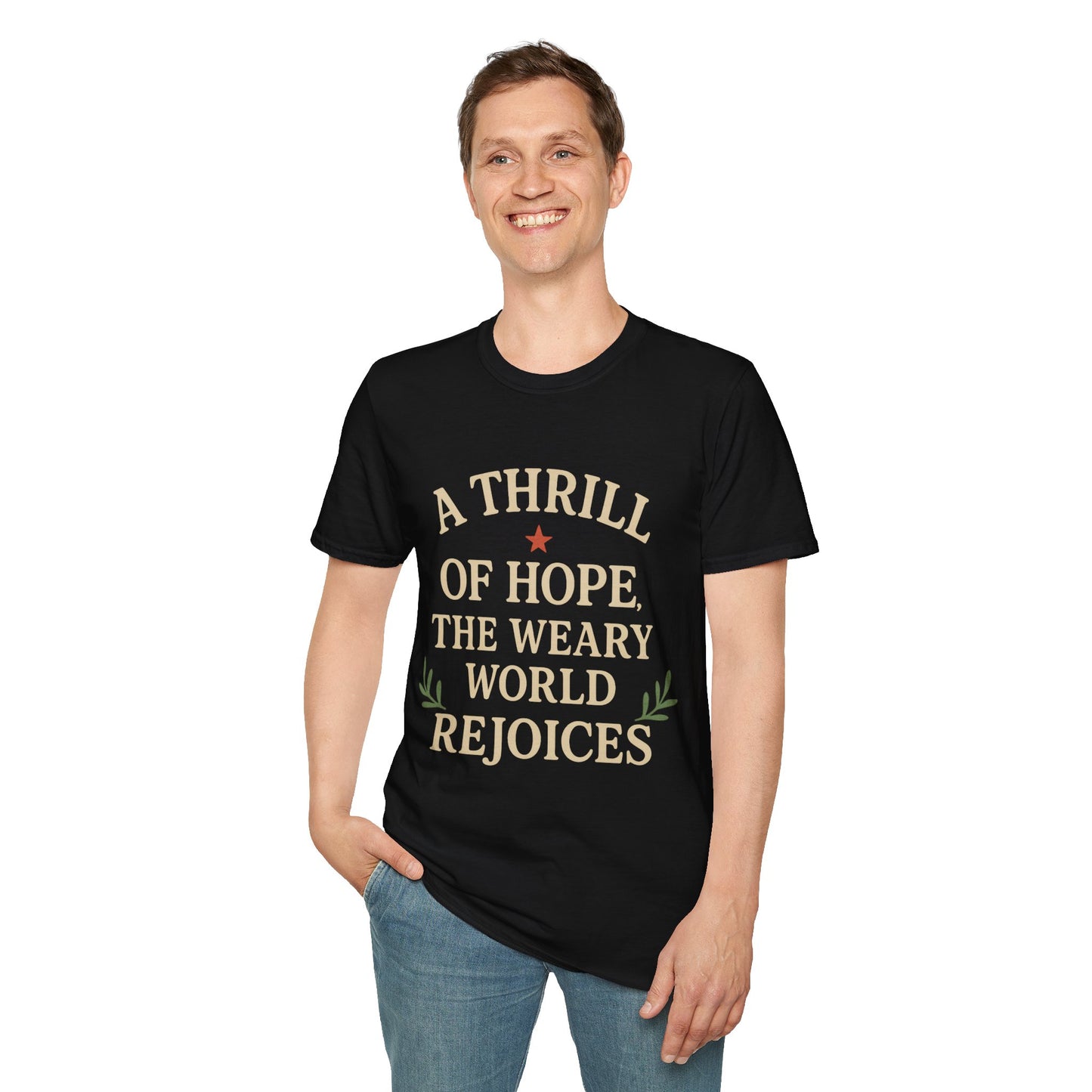 Christmas Collection- A Thrill of Hope the World Rejoices T-Shirt