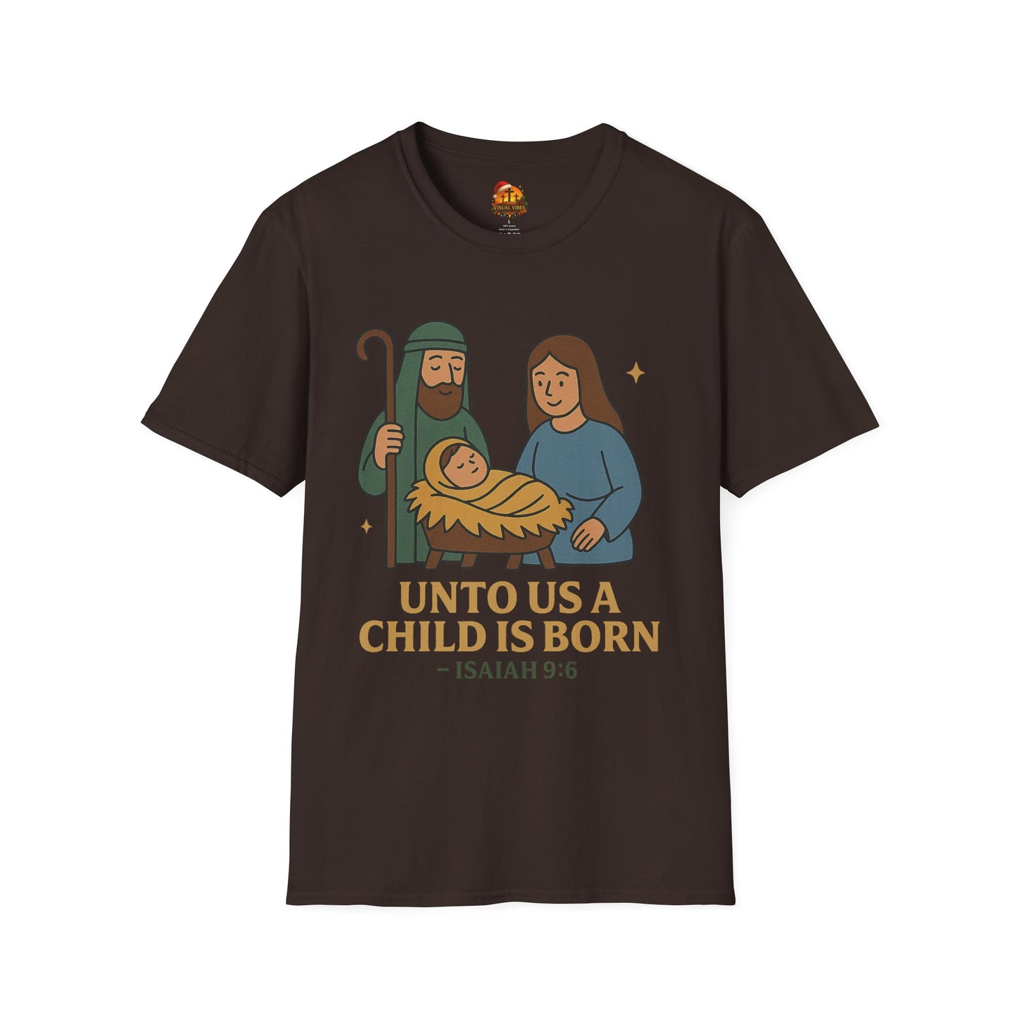 Christmas Collection- Unto Us a Child Is Born T-Shirt