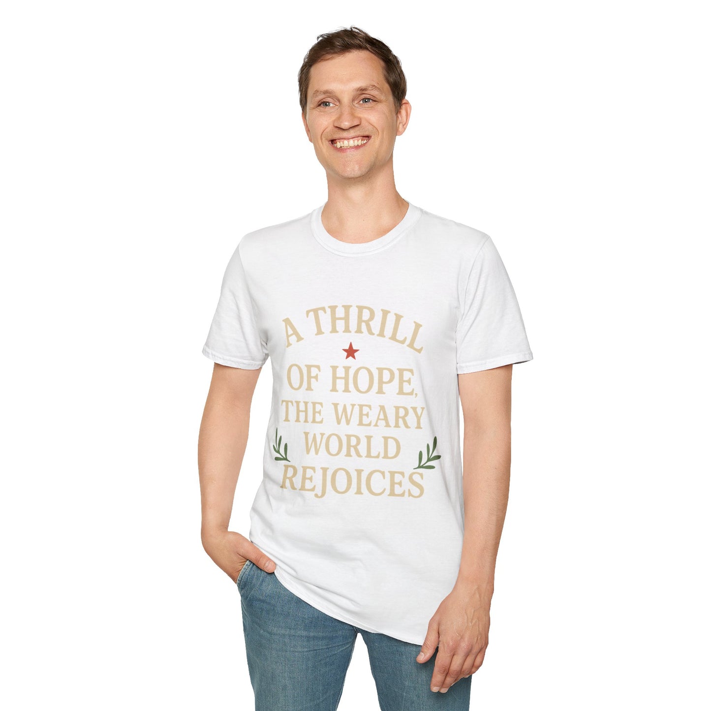 Christmas Collection- A Thrill of Hope the World Rejoices T-Shirt