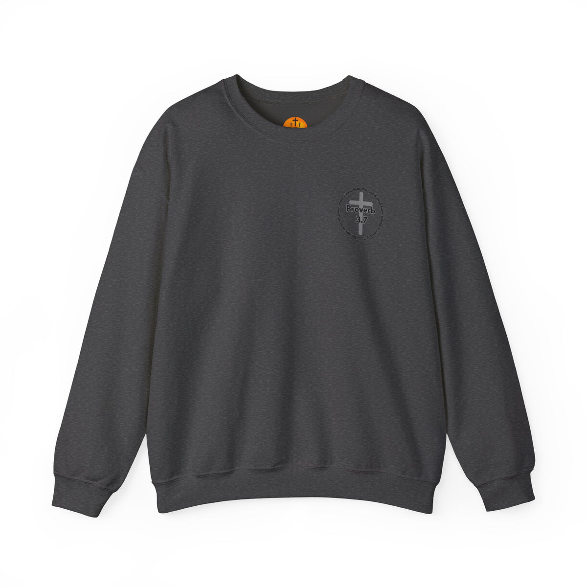 Proverbs 3:7 Unisex Sweatshirt