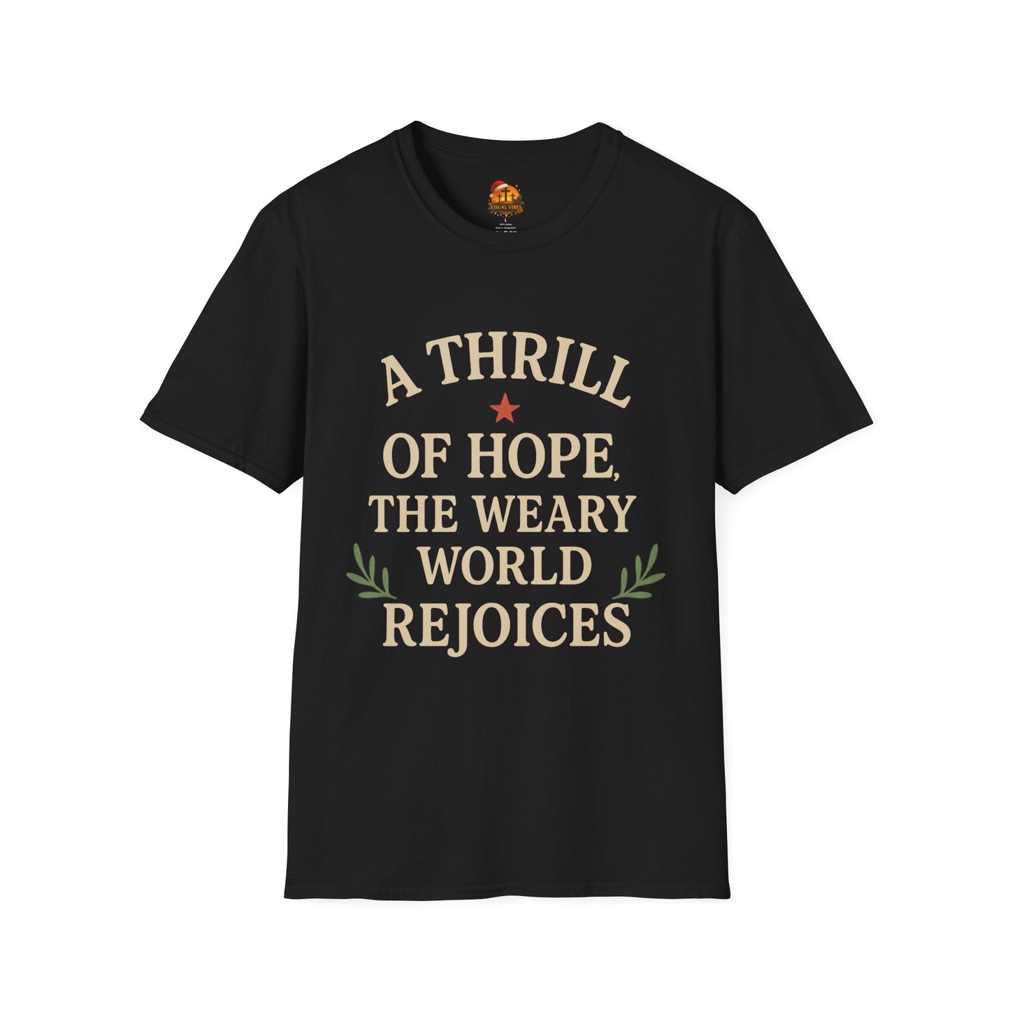 Christmas Collection- A Thrill of Hope the World Rejoices T-Shirt