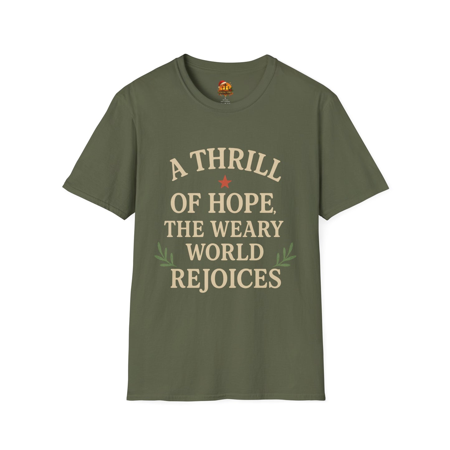 Christmas Collection- A Thrill of Hope the World Rejoices T-Shirt
