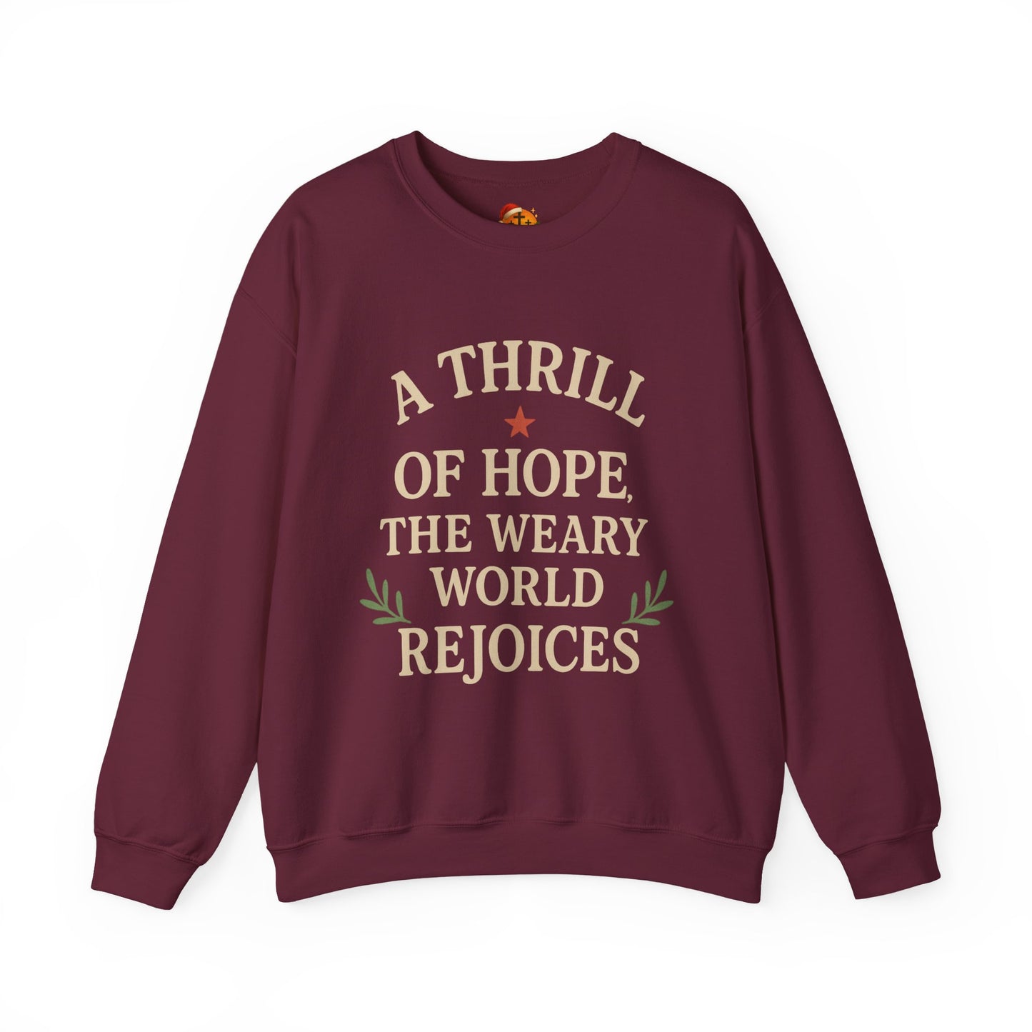 Christmas Collection- A Thrill of Hope The Weary World Rejoices Sweater