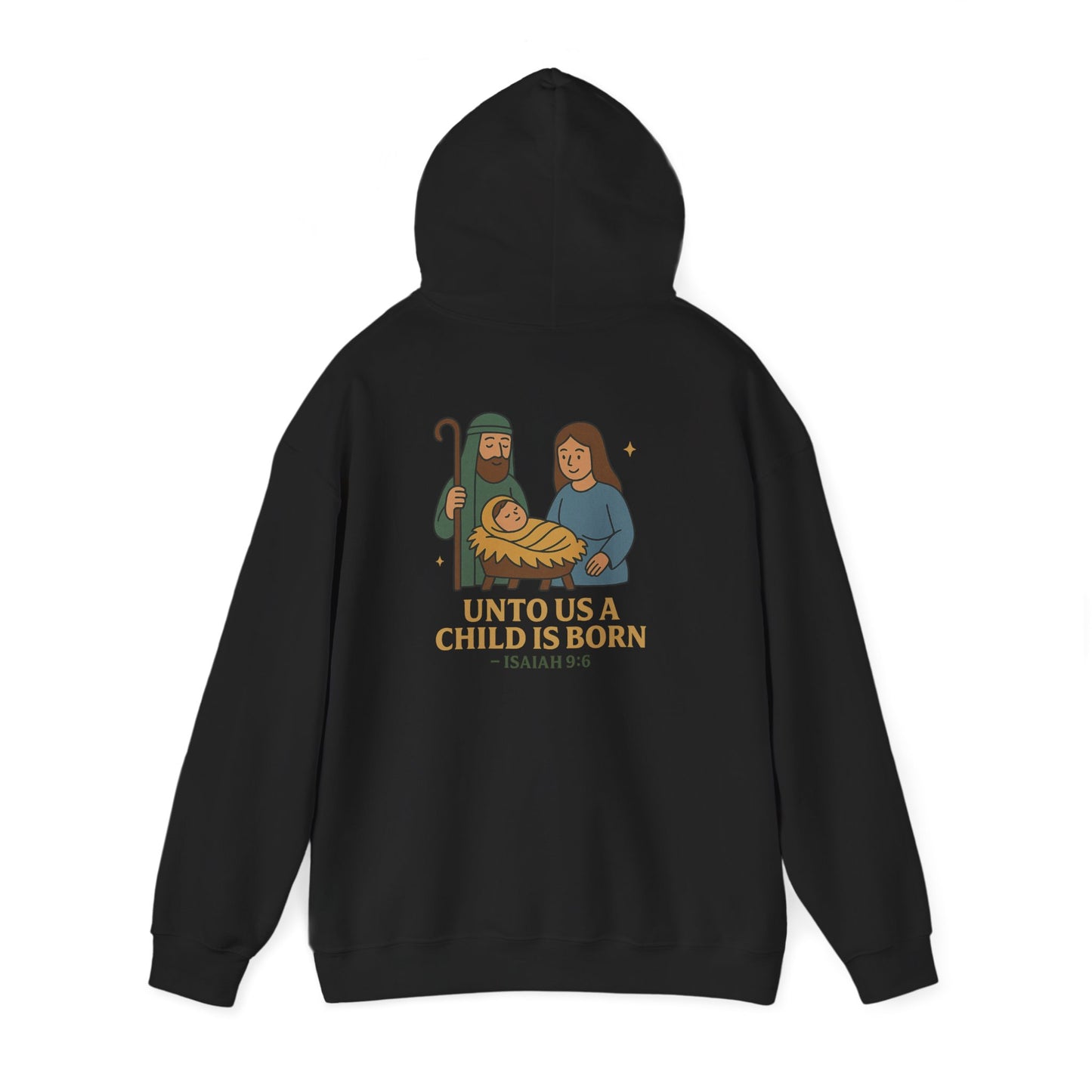 Christmas Collection- Unto Us a Child Is Born Hoodie