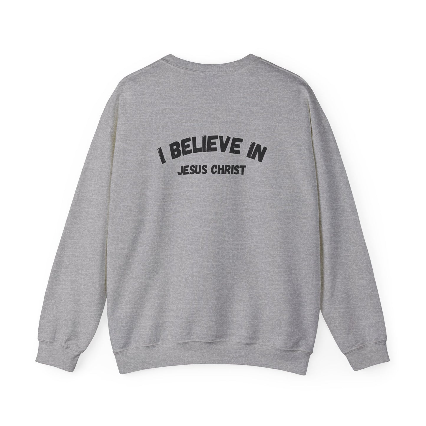 Christian Crewneck Sweatshirt - I Believe in Jesus Christ