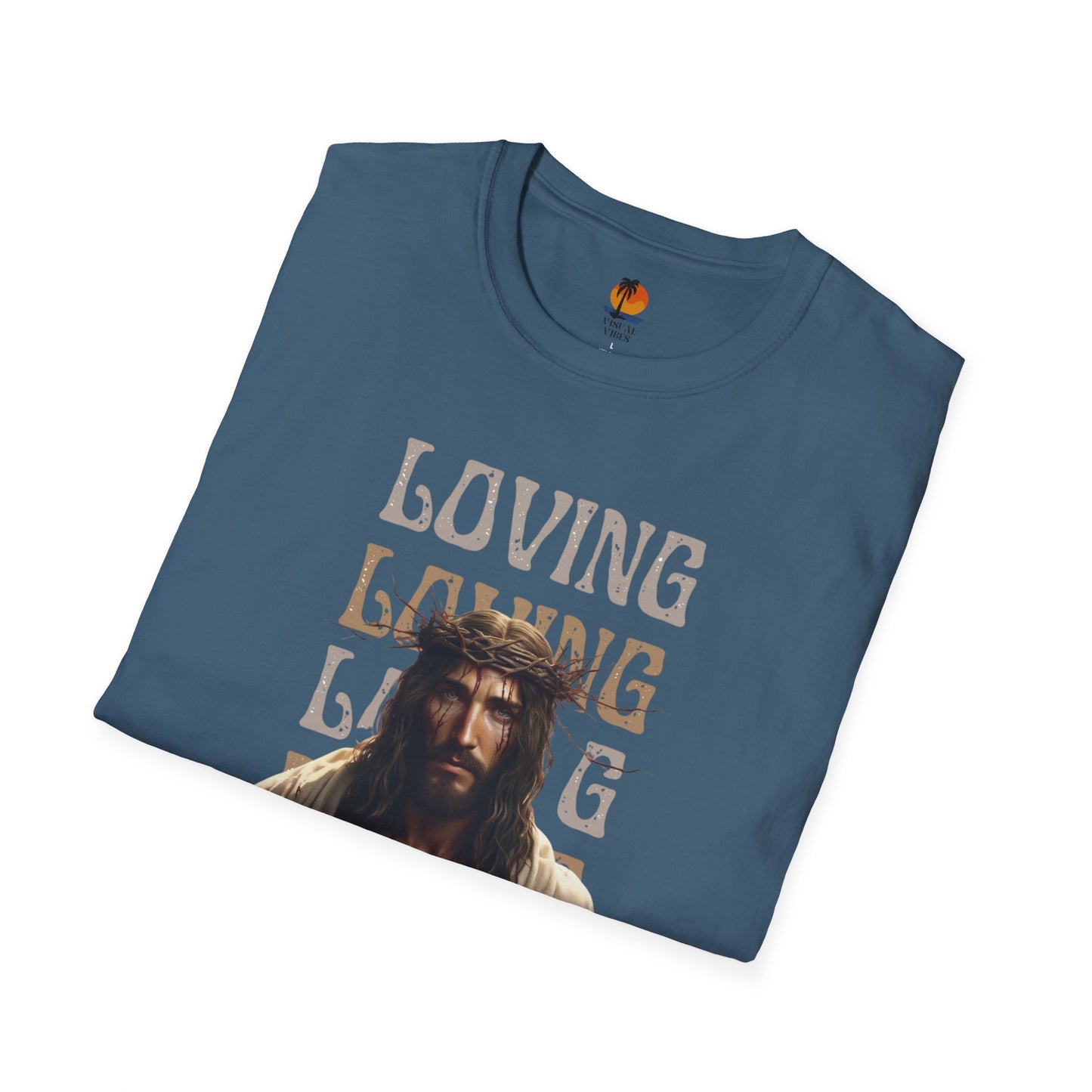 Jesus is loving T-Shirt