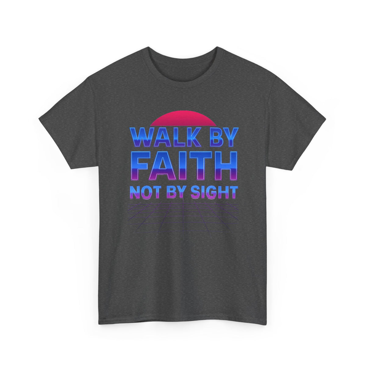 Walk by Faith