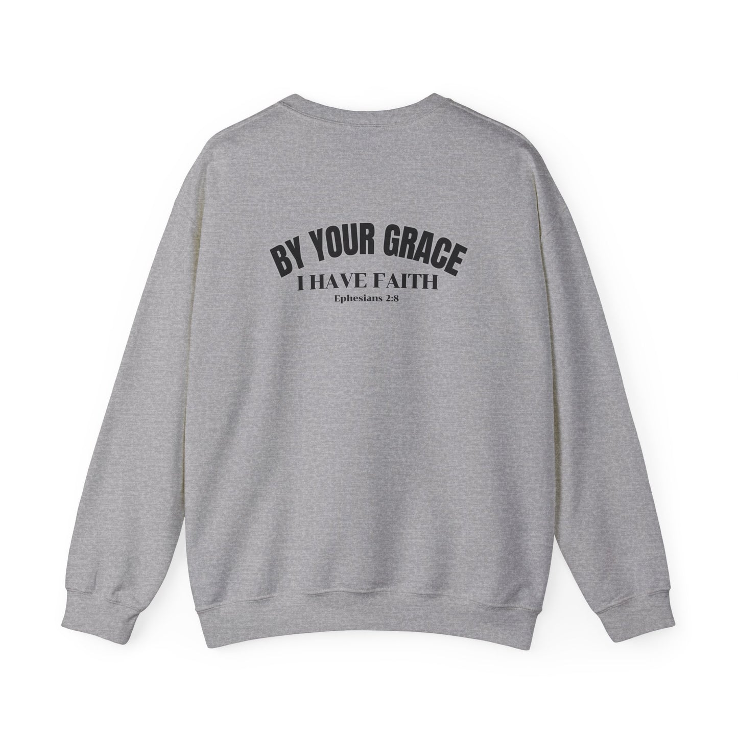 Crewneck Sweatshirt - By Your Grace