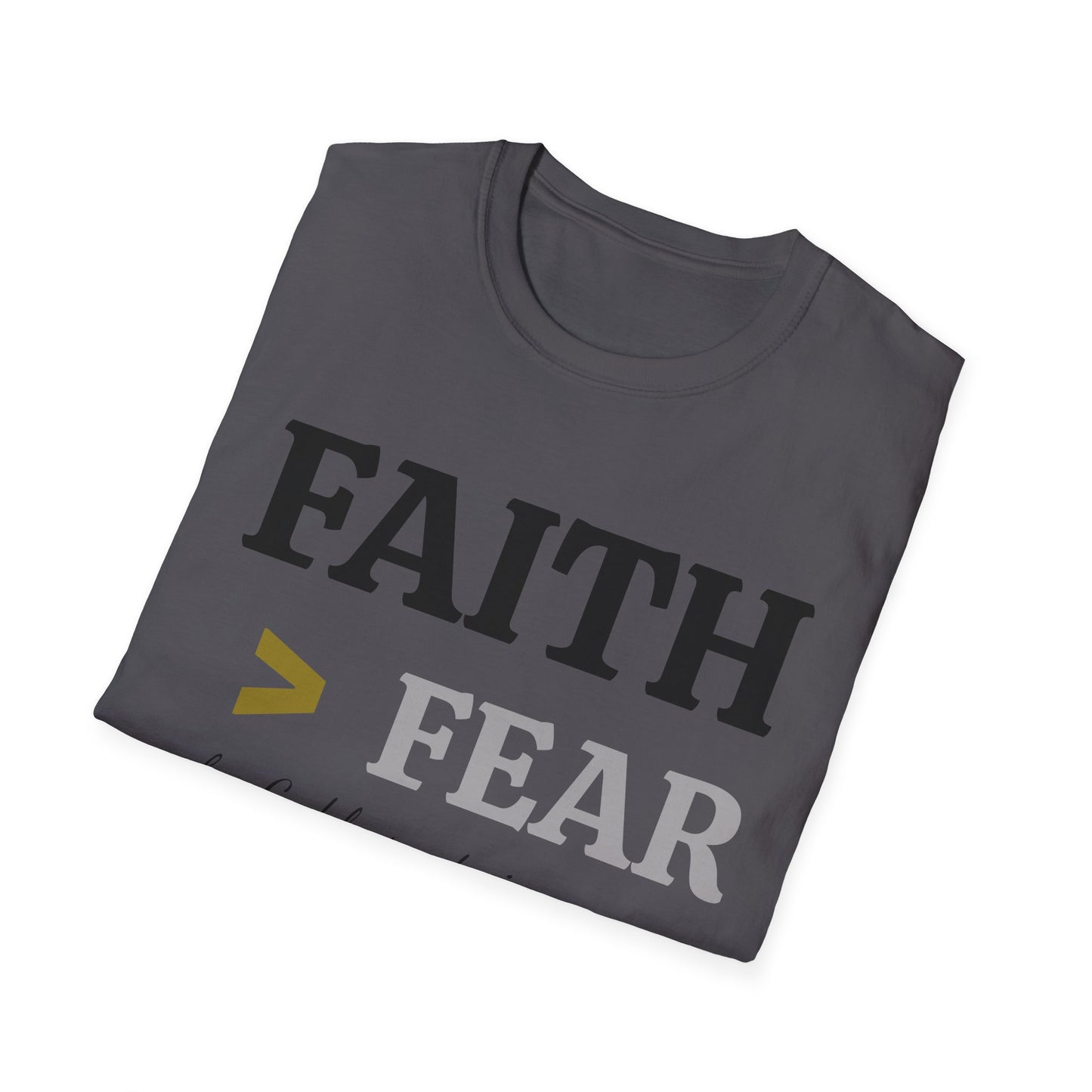 Faith Beats Fear T-Shirt