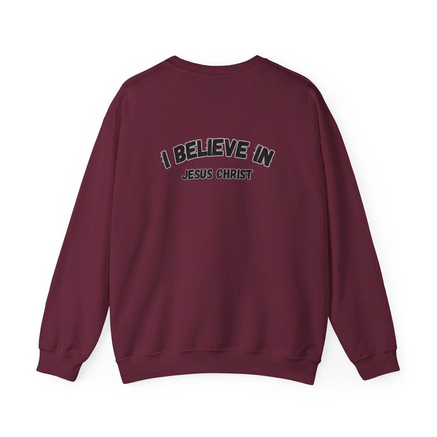 Christian Crewneck Sweatshirt - I Believe in Jesus Christ