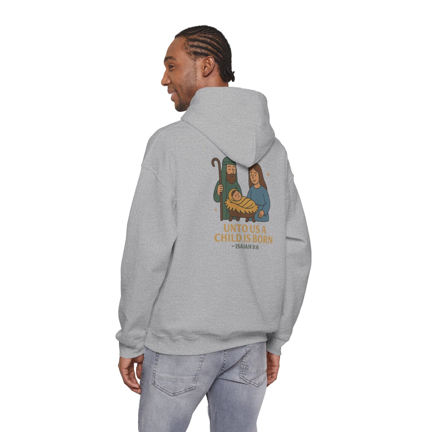 Christmas Collection- Unto Us a Child Is Born Hoodie