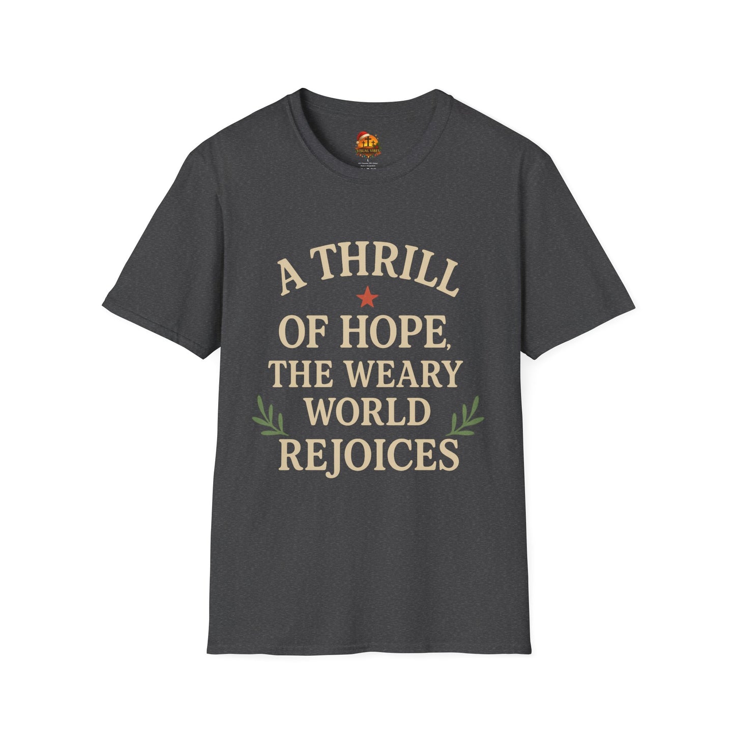 Christmas Collection- A Thrill of Hope the World Rejoices T-Shirt