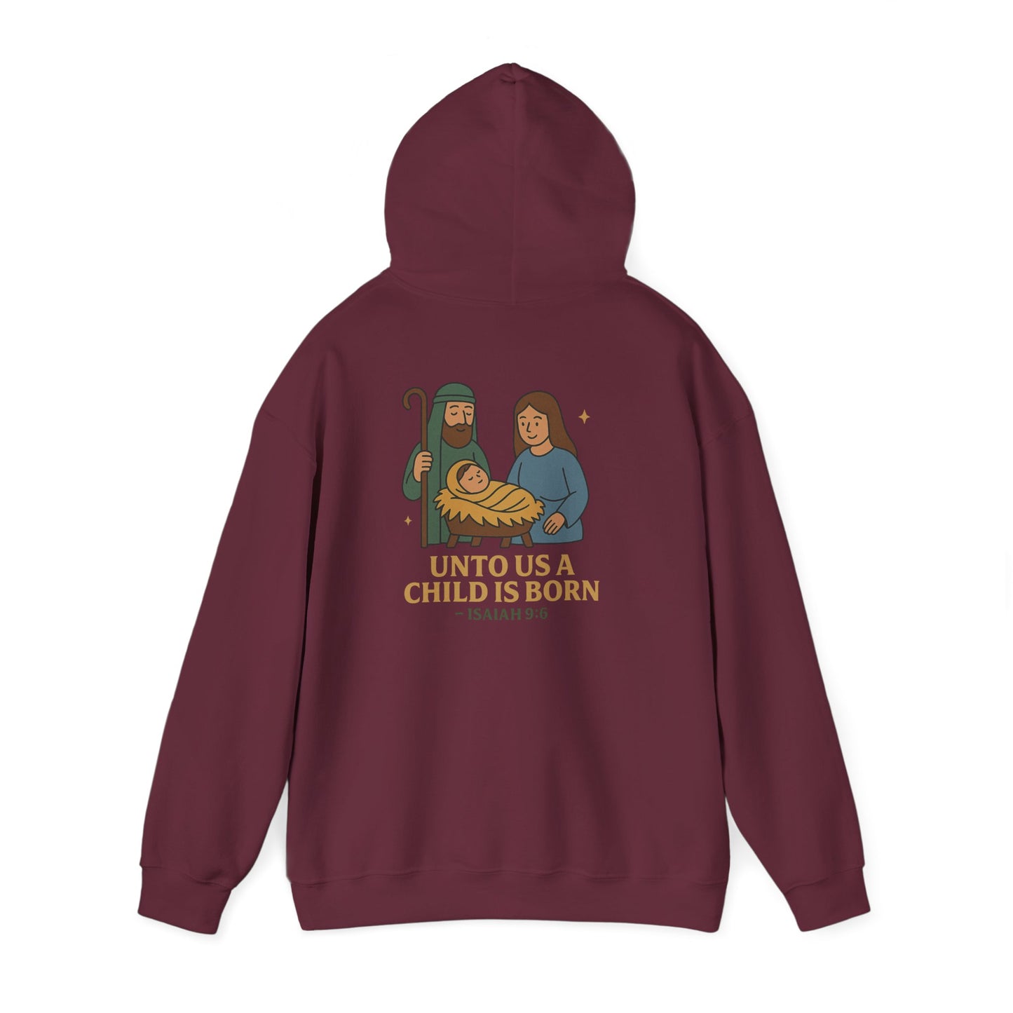 Christmas Collection- Unto Us a Child Is Born Hoodie
