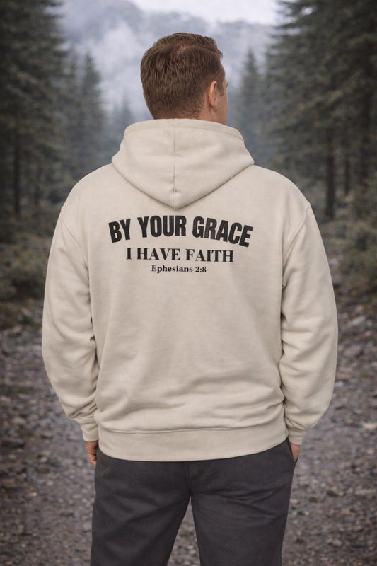 By your Grace I have Faith Hoodie