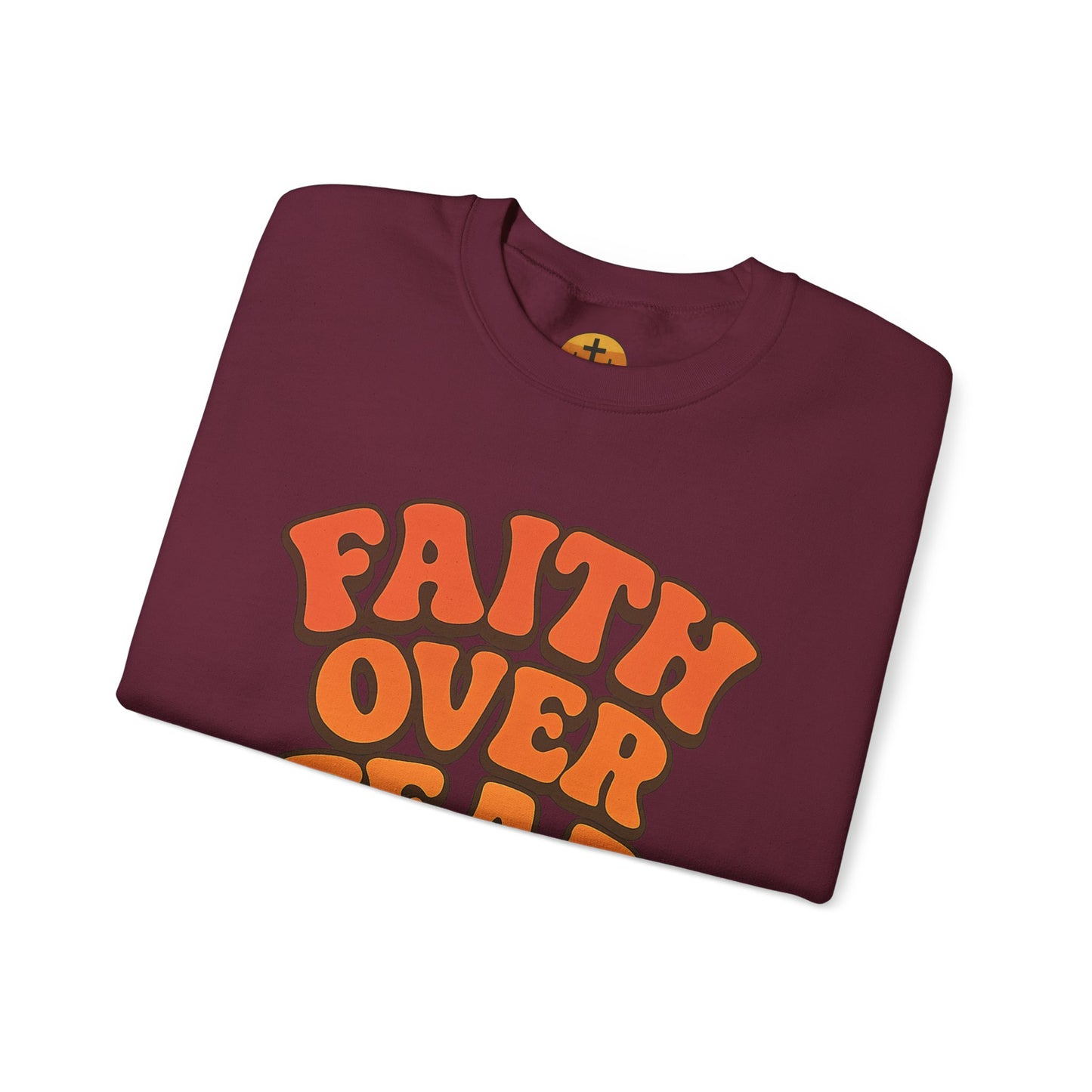 Faith Over Fear Crewneck Sweatshirt, Motivational Apparel, Cozy Unisex Sweater, Gift for Her, Inspirational Clothing, Everyday Wear