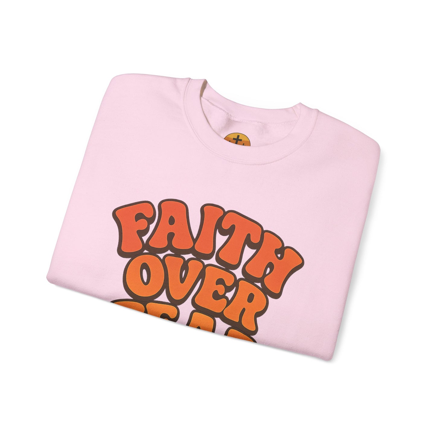 Faith Over Fear Crewneck Sweatshirt, Motivational Apparel, Cozy Unisex Sweater, Gift for Her, Inspirational Clothing, Everyday Wear