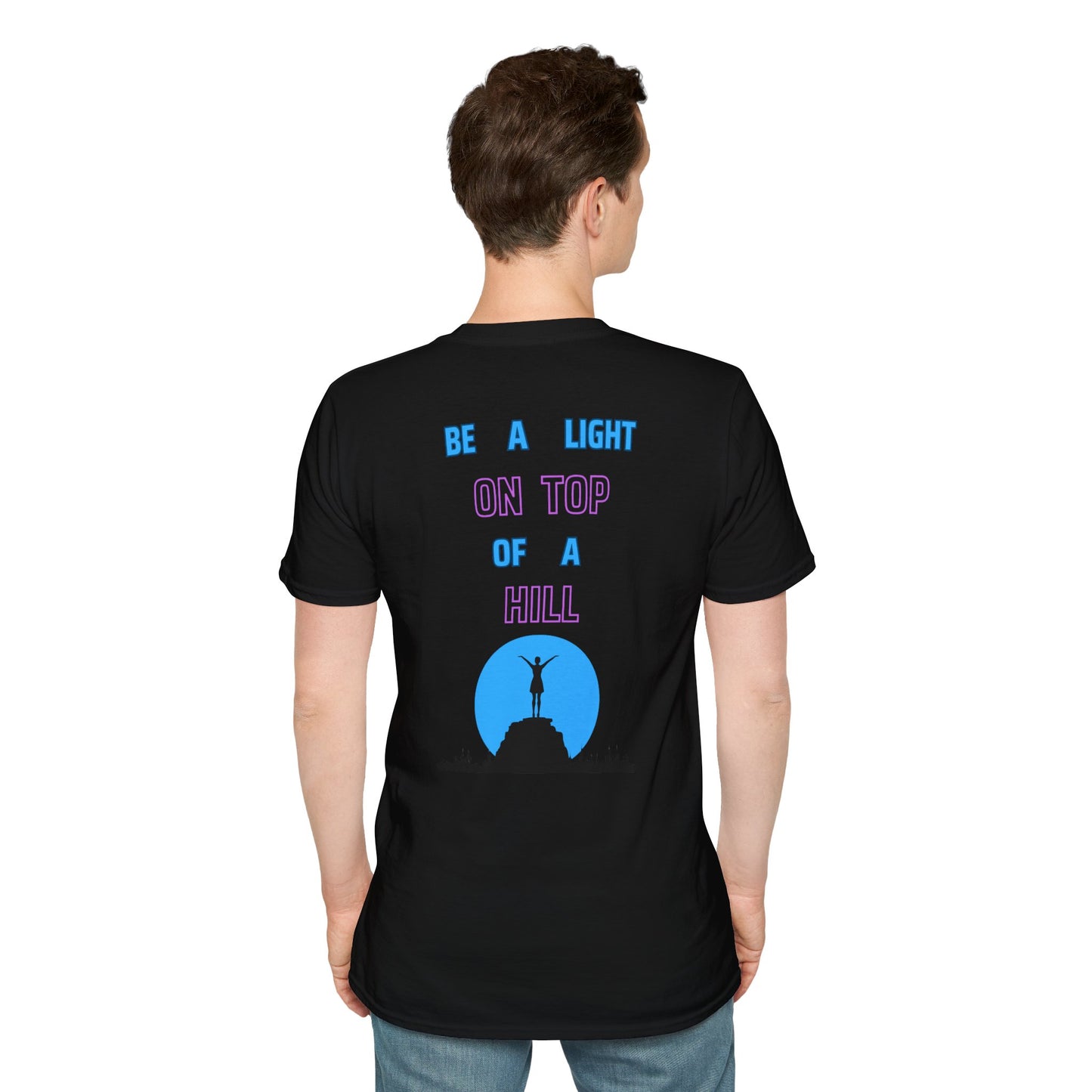 Softstyle T-Shirt - 'Be a Light on Top of a Hill