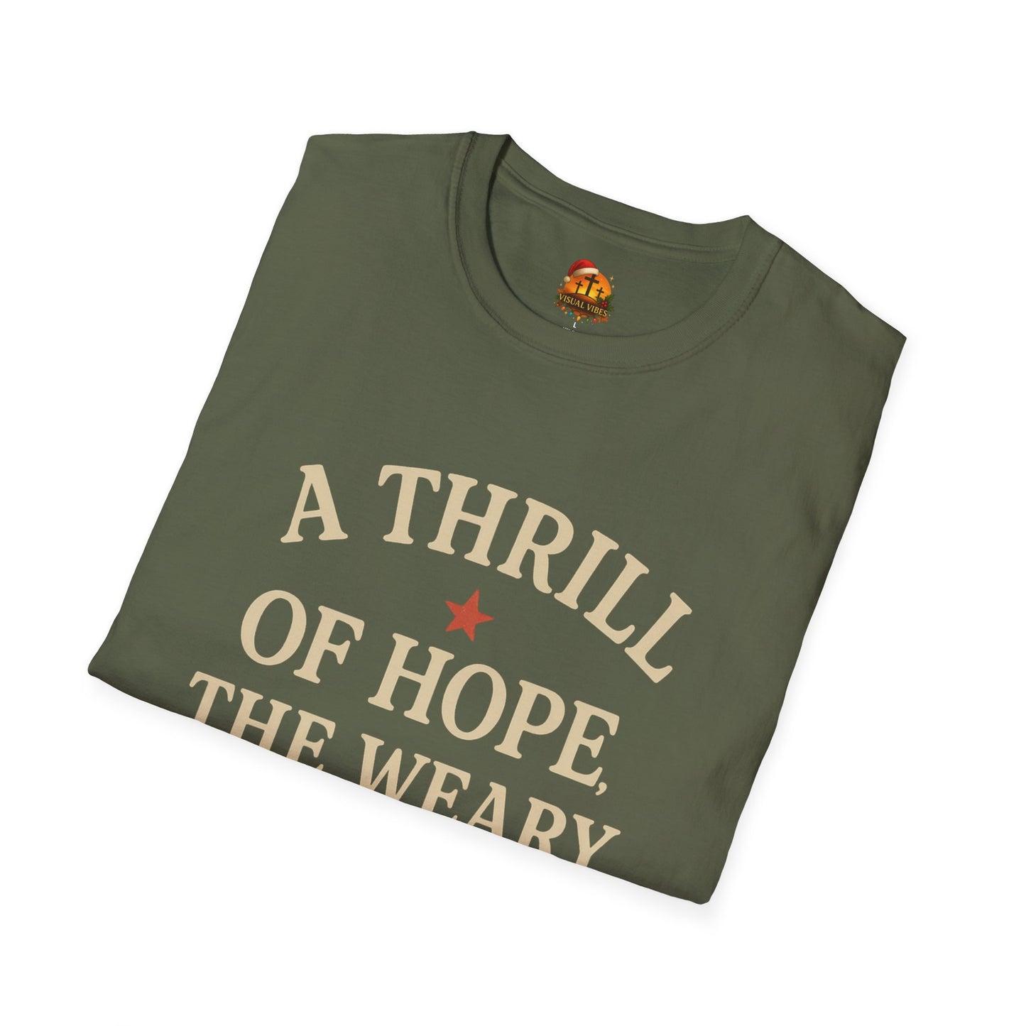 Christmas Collection- A Thrill of Hope the World Rejoices T-Shirt