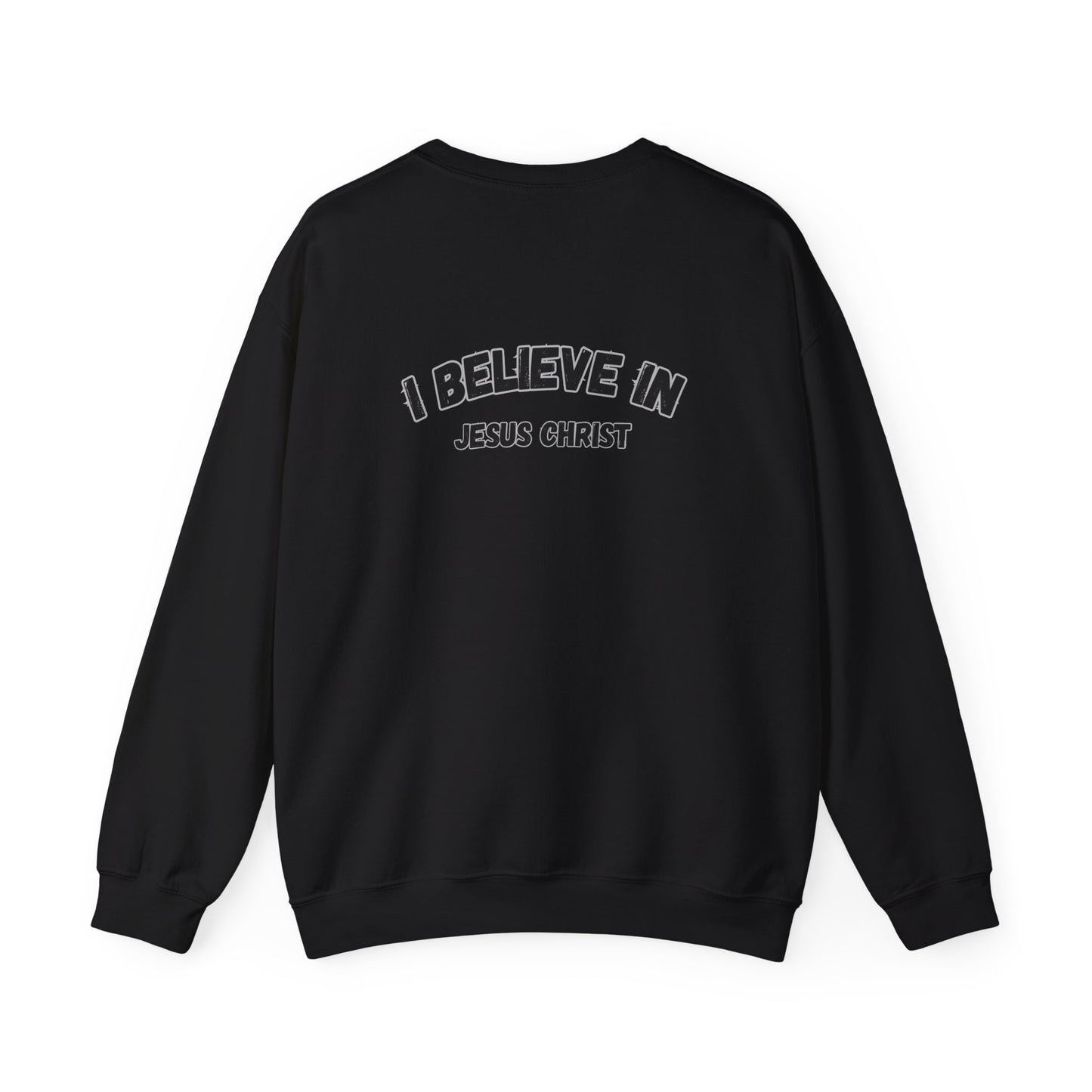 Christian Crewneck Sweatshirt - I Believe in Jesus Christ