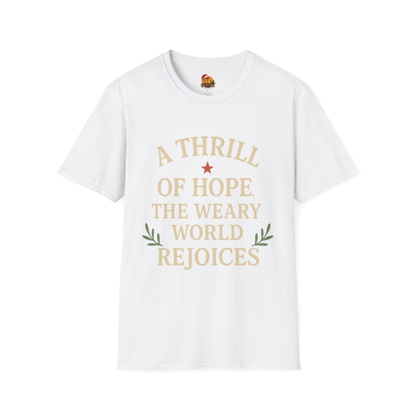 Christmas Collection- A Thrill of Hope the World Rejoices T-Shirt