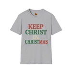 Christmas Collection- Keep Christ in Christmas T-Shirt