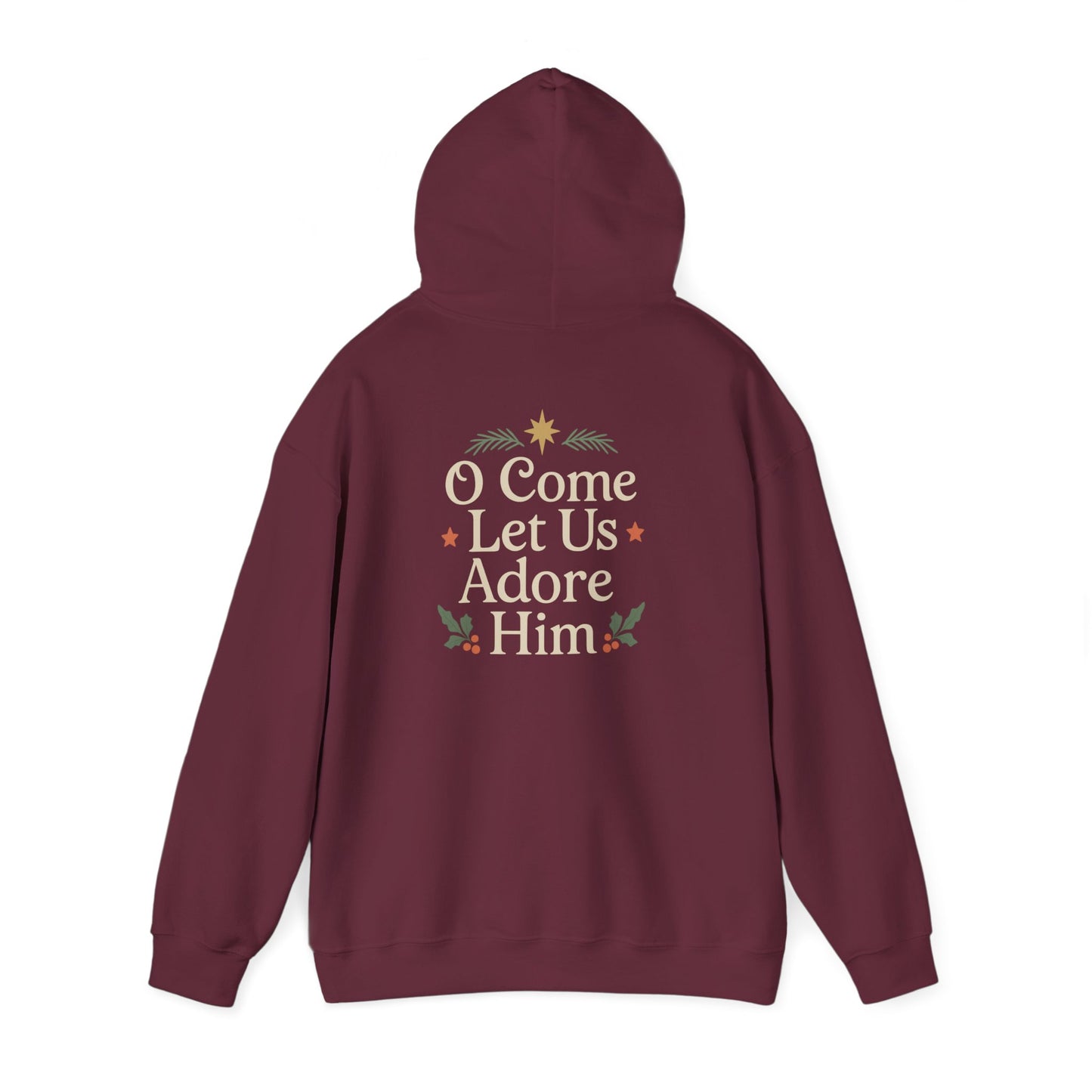 Christmas Collection- O Come Let Us Adore Him Hoodie