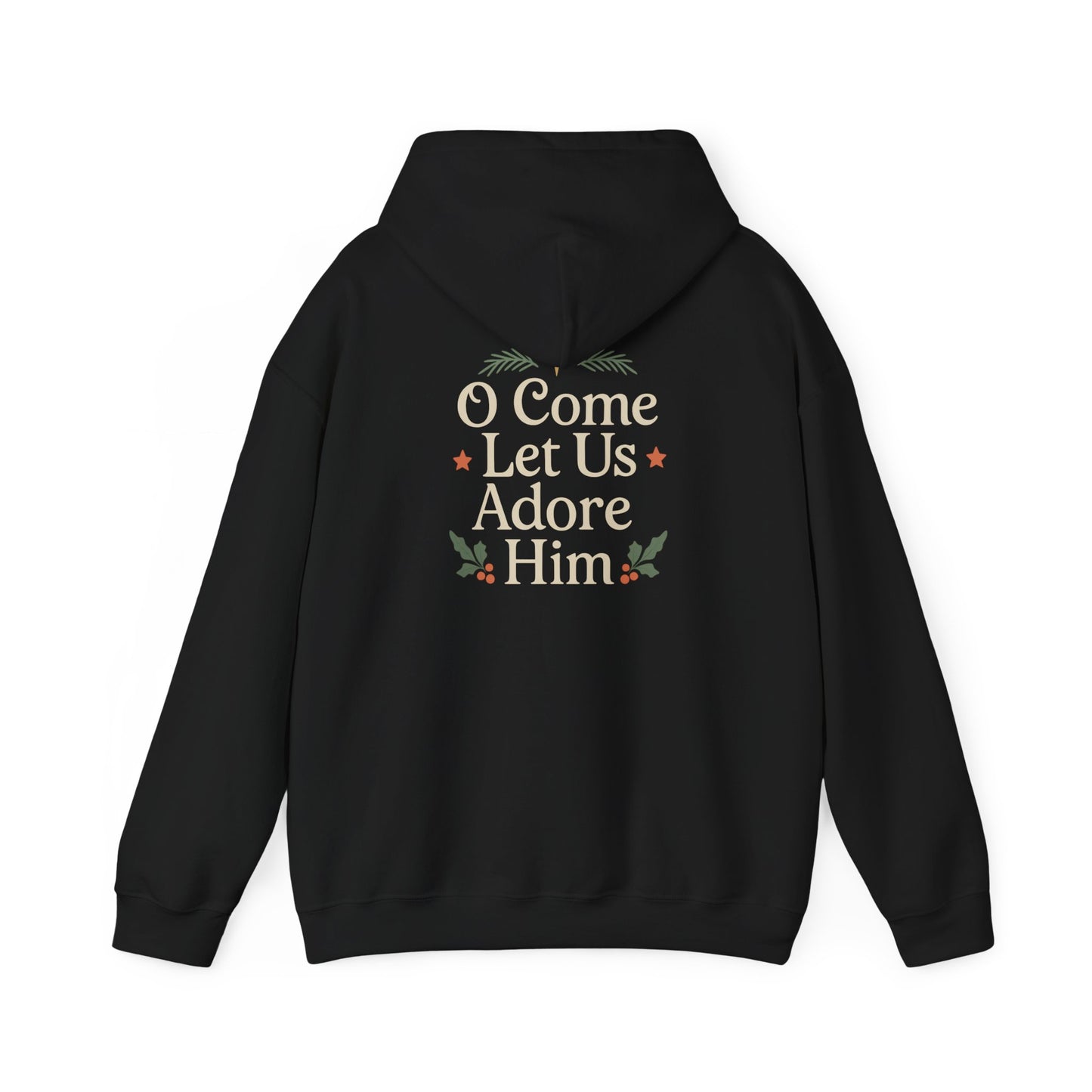 Christmas Collection- O Come Let Us Adore Him Hoodie