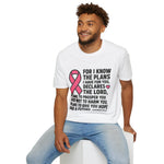 Breast Cancer/Hope and a Future Unisex T-Shirt