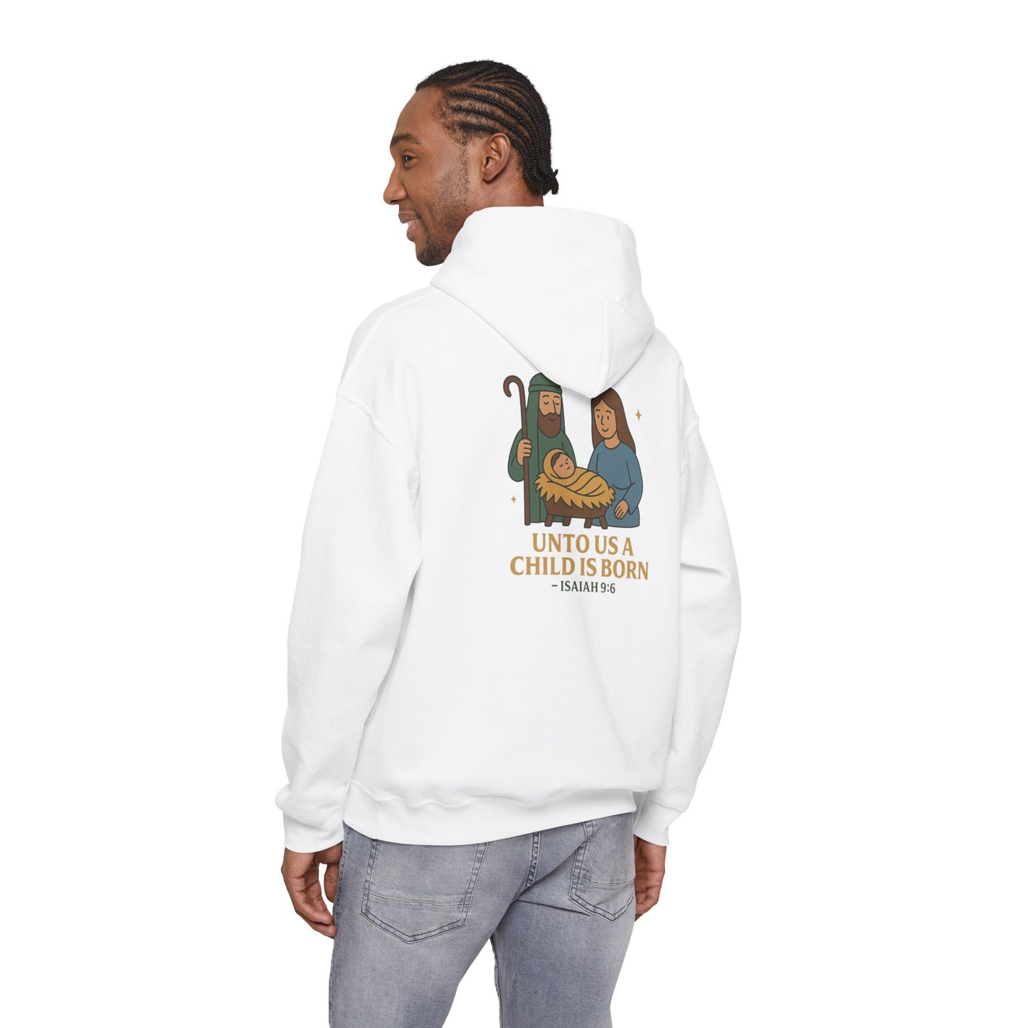 Christmas Collection- Unto Us a Child Is Born Hoodie