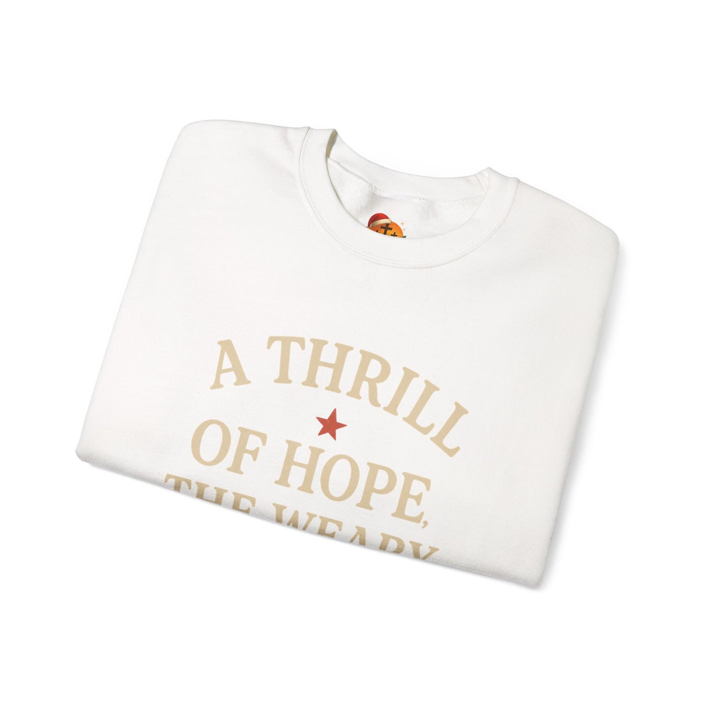 Christmas Collection- A Thrill of Hope The Weary World Rejoices Sweater