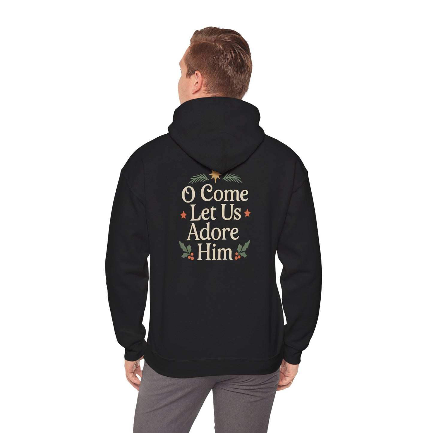 Christmas Collection- O Come Let Us Adore Him Hoodie
