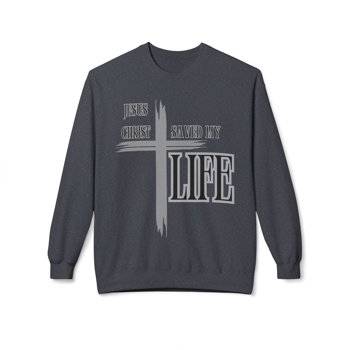 Jesus Christ Saved My Life Sweater