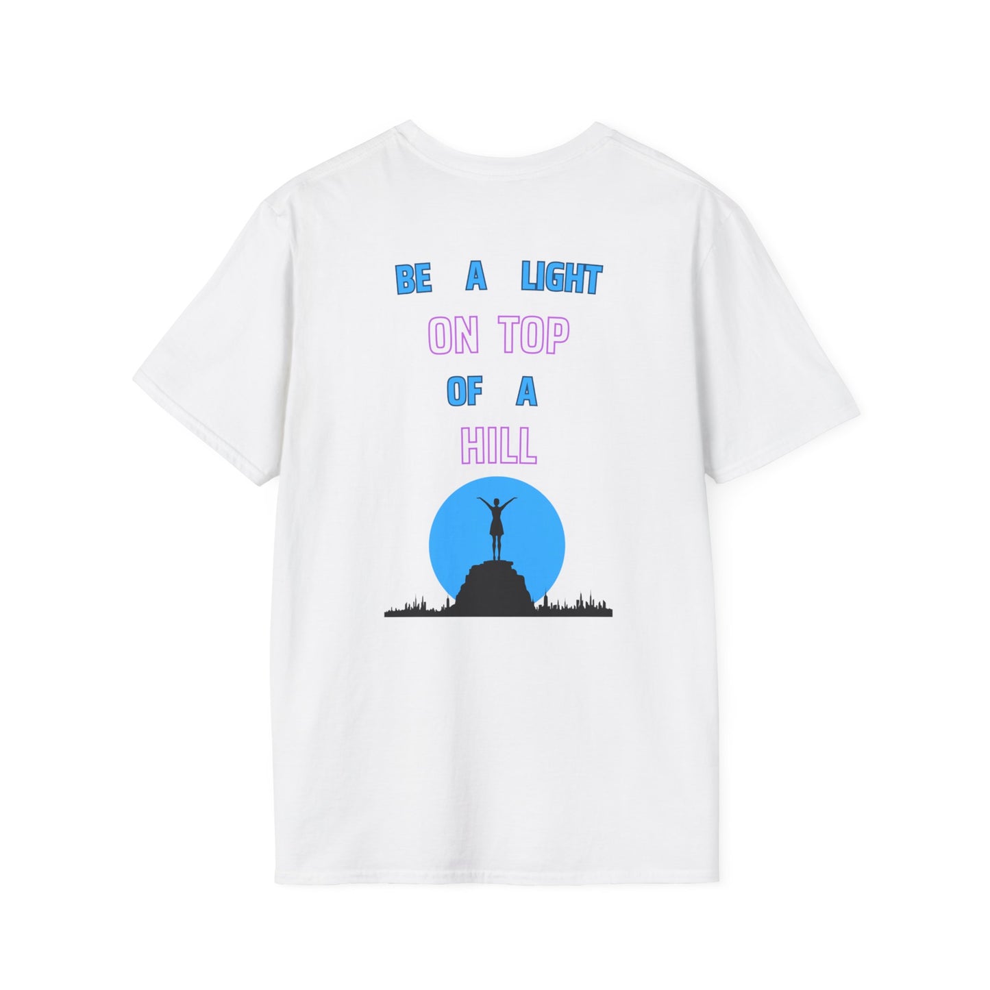 Softstyle T-Shirt - 'Be a Light on Top of a Hill