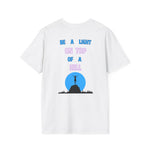 Softstyle T-Shirt - 'Be a Light on Top of a Hill