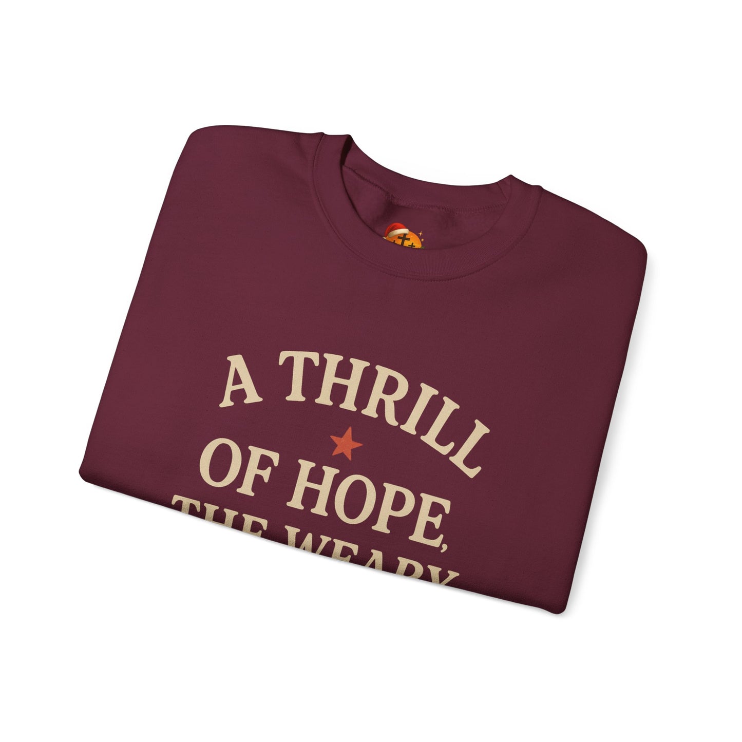 Christmas Collection- A Thrill of Hope The Weary World Rejoices Sweater