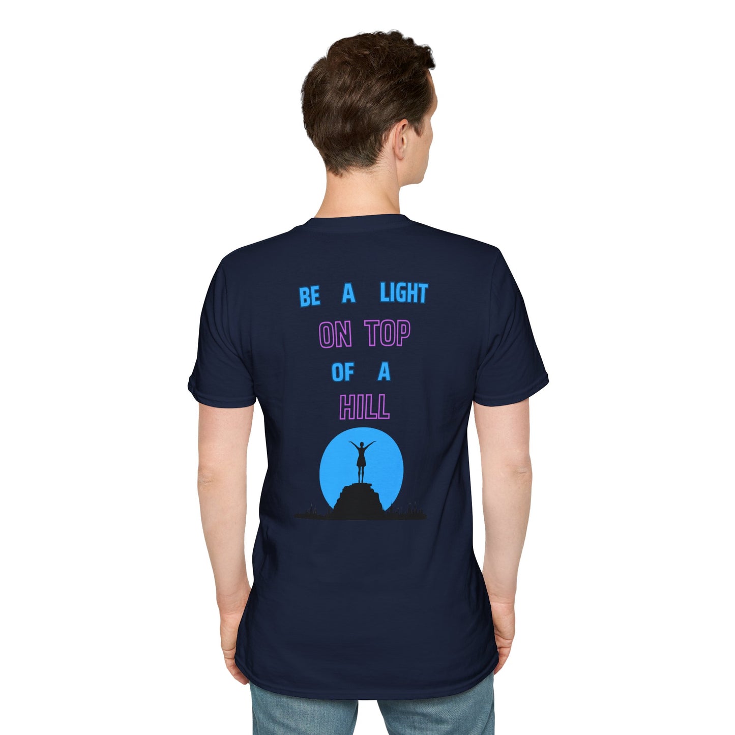 Softstyle T-Shirt - 'Be a Light on Top of a Hill