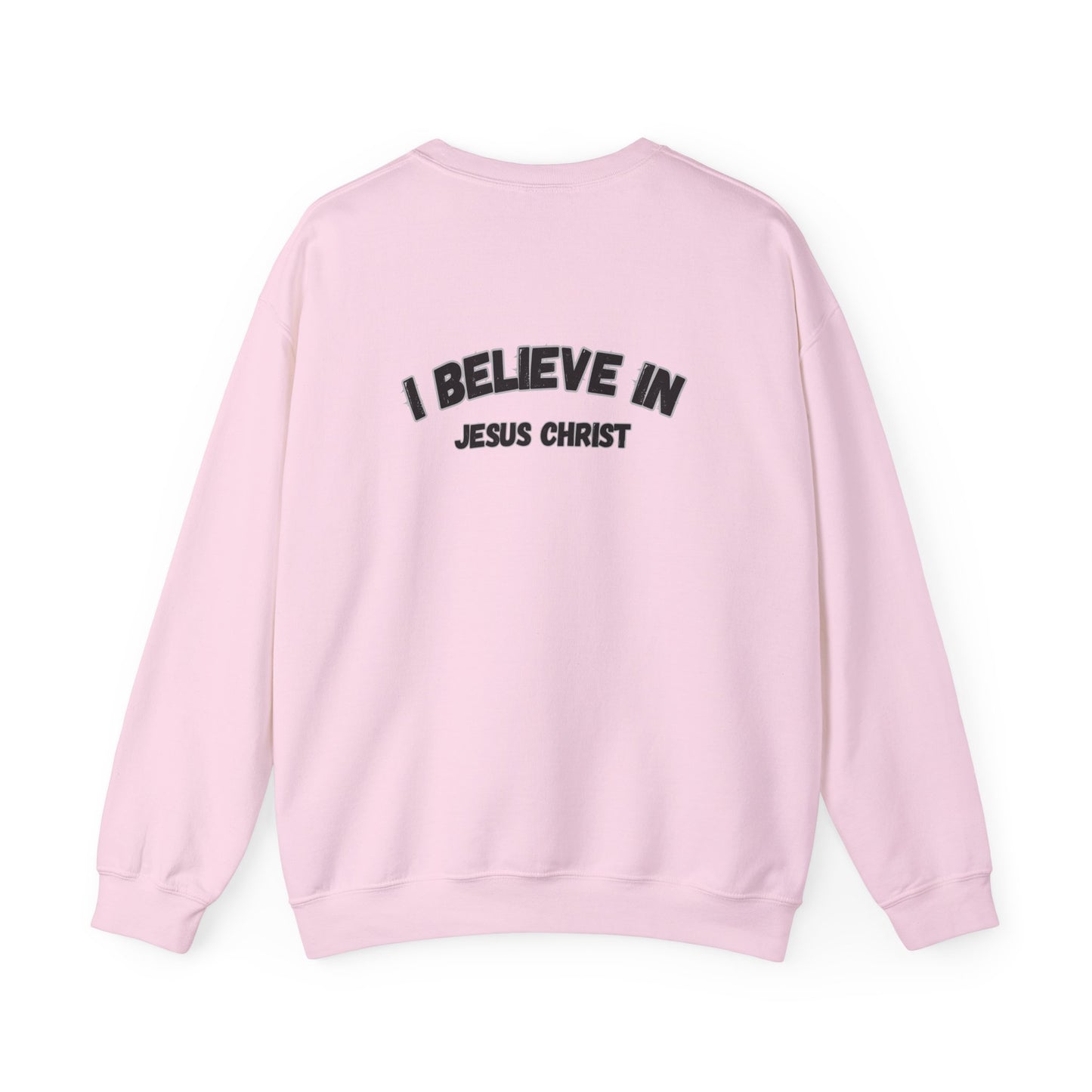 Christian Crewneck Sweatshirt - I Believe in Jesus Christ