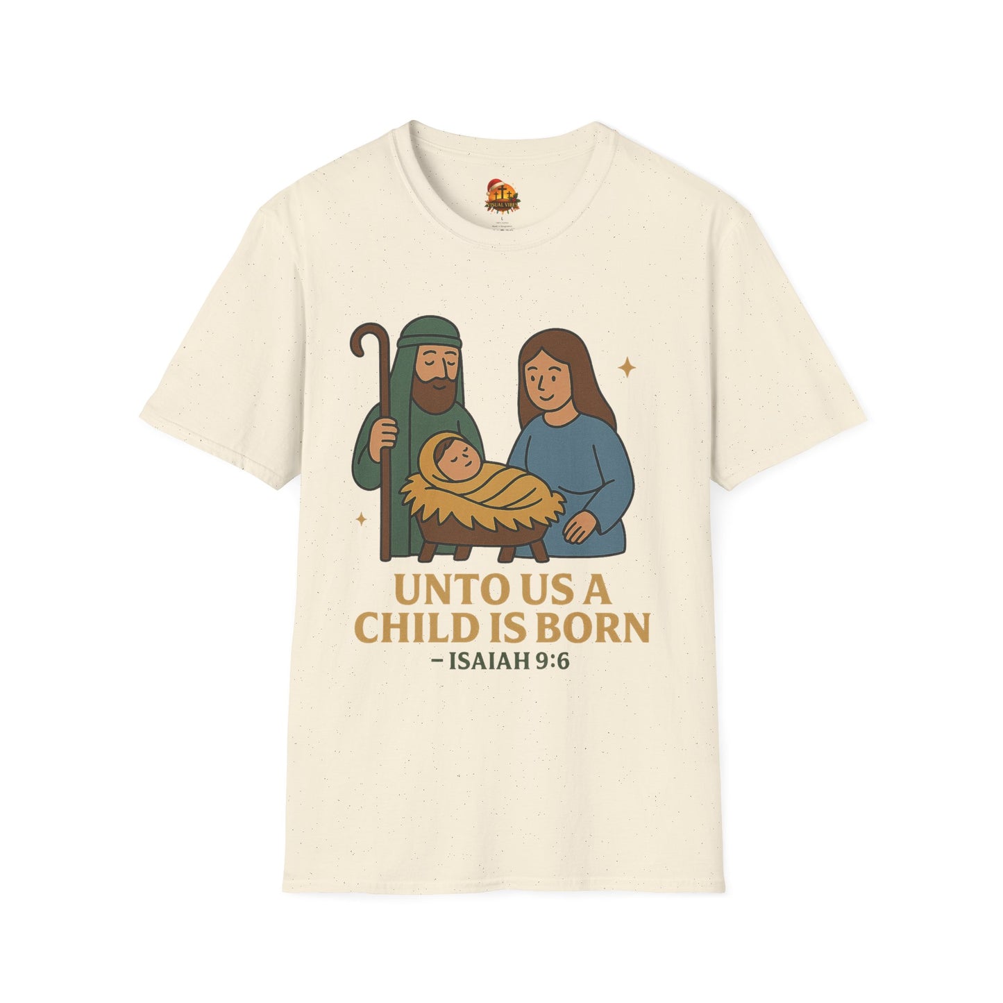 Christmas Collection- Unto Us a Child Is Born T-Shirt