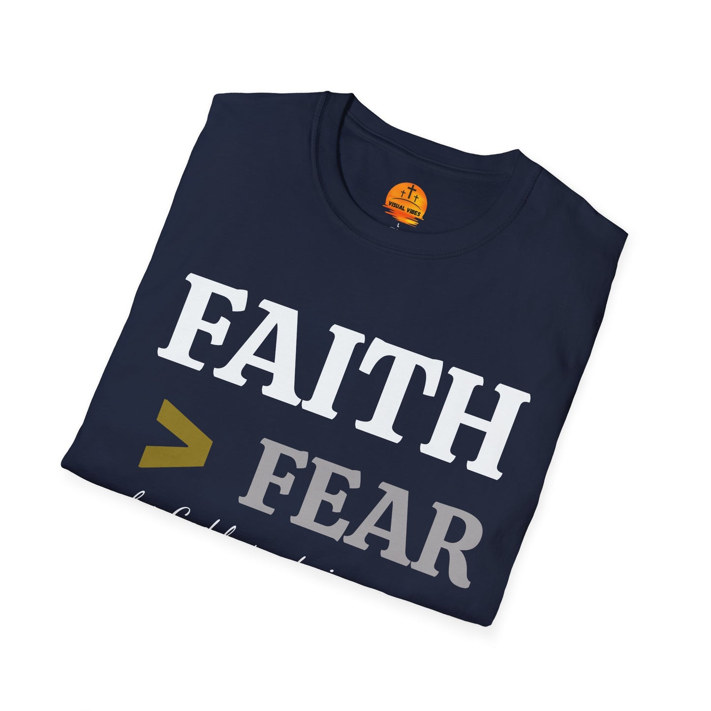Faith Beats Fear T-Shirt
