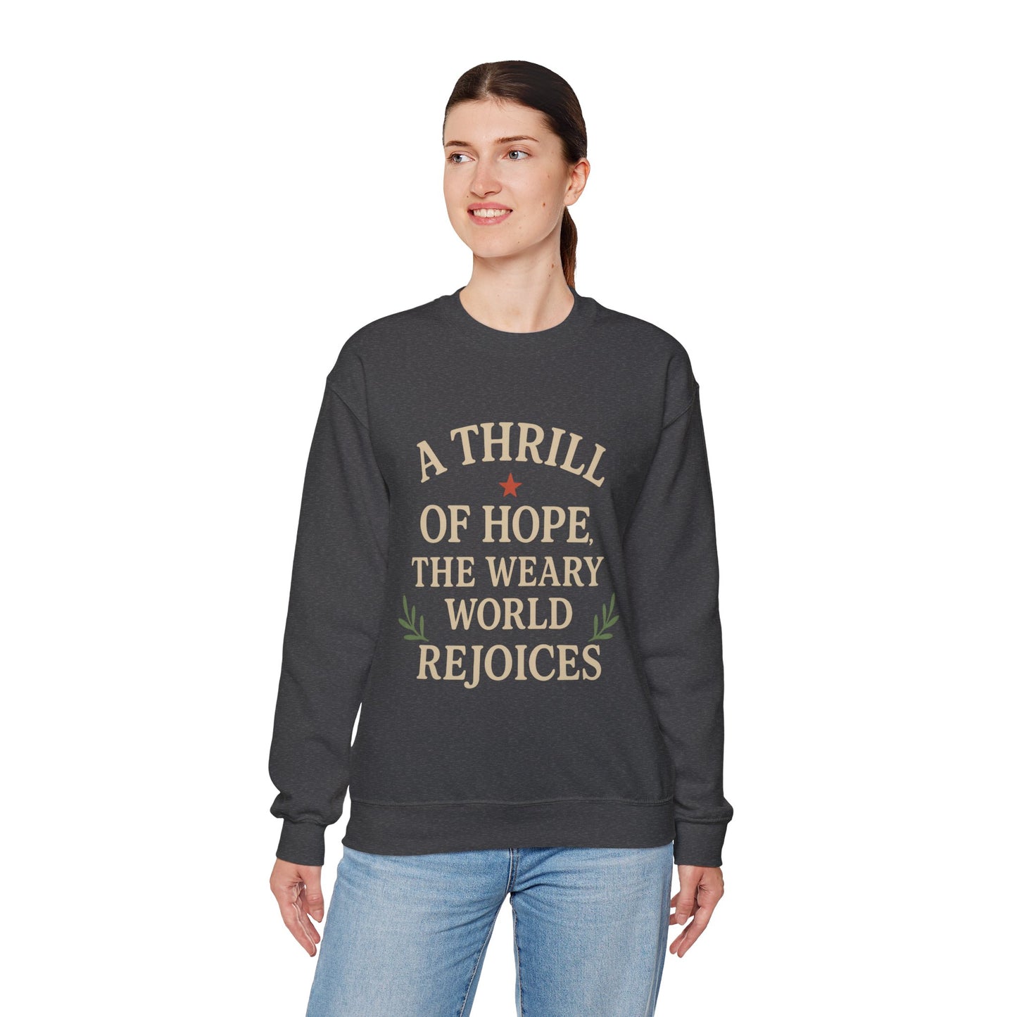 Christmas Collection- A Thrill of Hope The Weary World Rejoices Sweater