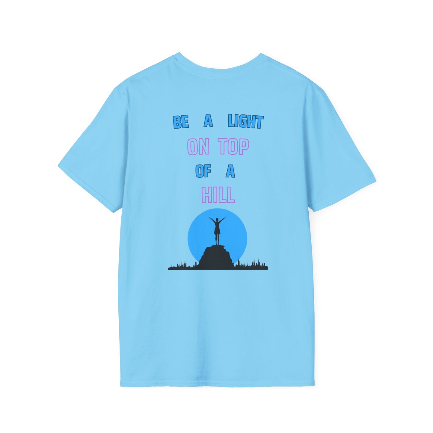 Softstyle T-Shirt - 'Be a Light on Top of a Hill